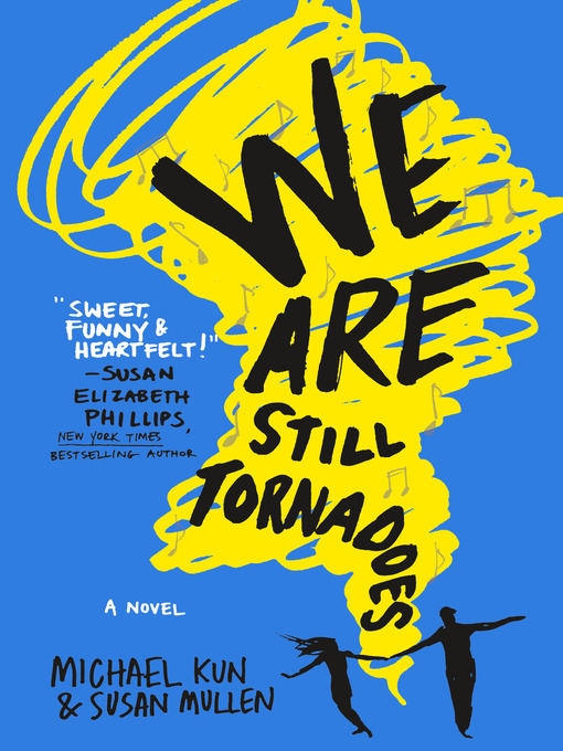 Title details for We Are Still Tornadoes by Michael Kun - Available